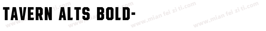Tavern AltS Bold字体转换
